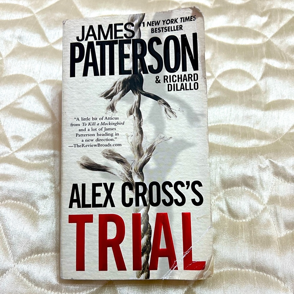 Alex Cross’s Trial James Patterson and Richard Dilallo New York Times BestSeller